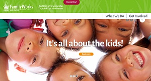 Family Works homepage featuring logo and an image of children's faces with the words 'It's all about the kids!'