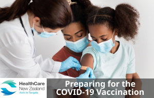 Image of a girl getting a plaster after having a vaccine. With Healthcare NZ logo and the words 'preparing for the Covid-19 vaccination'